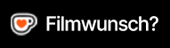 Filmwunsch äußern per Ko-fi